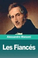 Alessandro Manzoni - Les Fiancés, Häftad