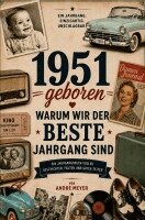 Andre Meyer - 1951 geboren - Warum wir der beste Jahrgang sind, Häftad
