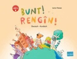 Lena Hesse - Bunt! (Deutsch-Kurdisch/Kurmancî), Inbunden