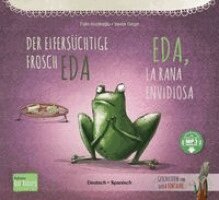 Tülin Koziko¿lu - Der eifersüchtige Frosch Eda (Deutsch-Spanisch), Häftad