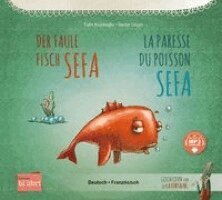 Tülin Koziko¿lu - Der faule Fisch Sefa (Deutsch-Französisch), Häftad