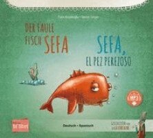 Tülin Koziko¿lu - Der faule Fisch Sefa (Deutsch-Spanisch), Häftad