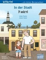 Ulrike Fischer - In der Stadt (Deutsch-Ukrainisch), Häftad