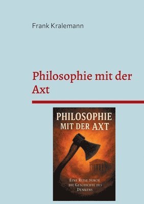 Philosophie mit der Axt