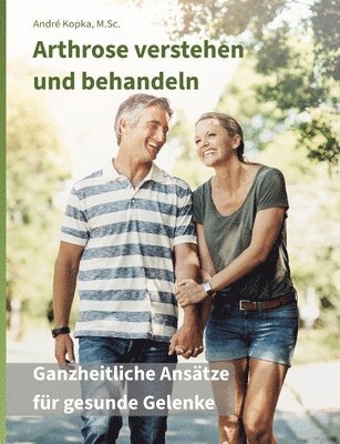 Arthrose verstehen und behandeln