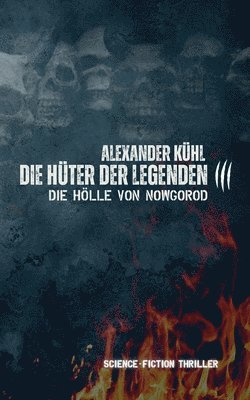 Alexander Kühl - Hüter der Legenden 3, Häftad
