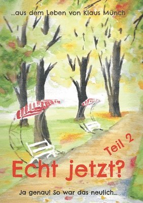 Echt jetzt? Ja genau! So war das neulich Teil 2