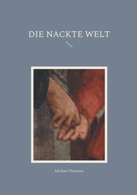 Michael Thomsen - nackte Welt, Häftad