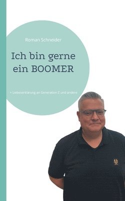 Ich bin gerne ein BOOMER