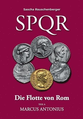 SPQR Die Flotte von Rom