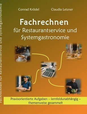 Conrad Krödel, Claudia Letzner - Fachrechnen für Restaurantservice und Systemgastronomie, Häftad