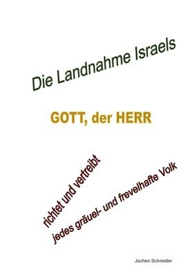 Jochen Schneider - Landnahme Israels, Häftad
