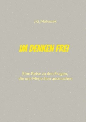 Im Denken frei