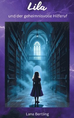 Lila und der geheimnisvolle Hilferuf