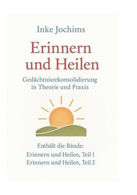 Erinnern und Heilen
