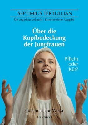 Über die Kopfbedeckung der Jungfrauen