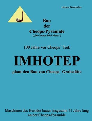 Bau der Cheops-Pyramide (Die letzten 96,6 m)