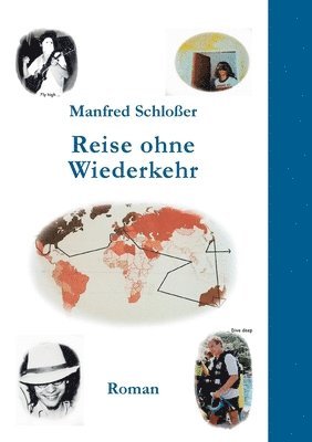 Manfred Schloßer - Reise ohne Wiederkehr, Häftad