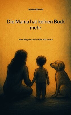 Die Mama hat keinen Bock mehr