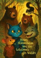 Henry Himmelblau und das Geheimnis des Waldes