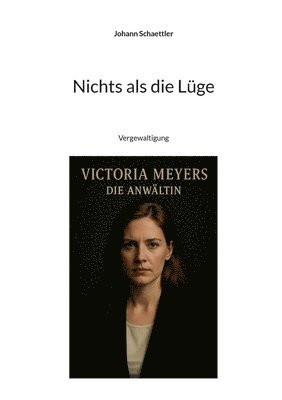 Nichts als die Lüge