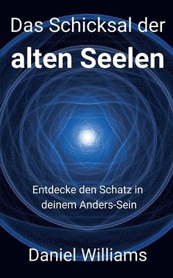 Daniel Williams - Schicksal der alten Seelen, Häftad