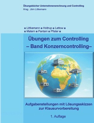 Jörn Littkemann, Michael Holtrup, Kristopher Pantani, Matthias Pfister, Niklas Lettow, Janina Matern - Übungen zum Controlling, Häftad