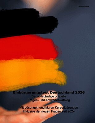 Bernd Schmidt - Einbürgerungstest Deutschland 2026, Häftad