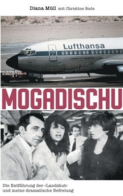 Diana Müll, Christine Bode - Mogadischu, Häftad