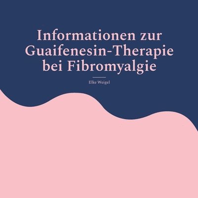 Informationen zur Guaifenesin-Therapie bei Fibromyalgie