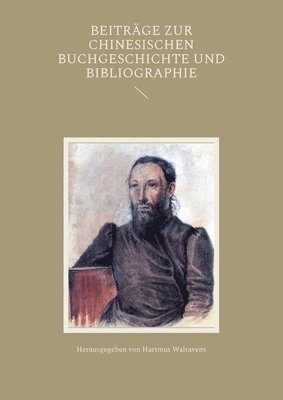 Hartmut Walravens - Beiträge zur chinesischen Buchgeschichte und Bibliographie, Häftad