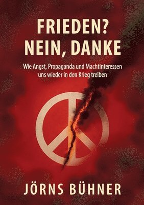 Frieden? Nein, Danke!