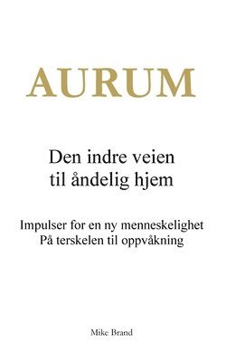 Aurum - Den indre veien til åndelig hjem