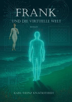 Frank und die virtuelle Welt