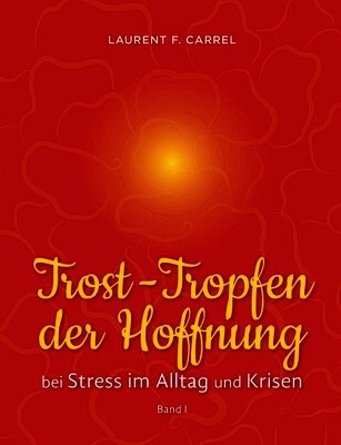 Trost-Tropfen der Hoffnung
