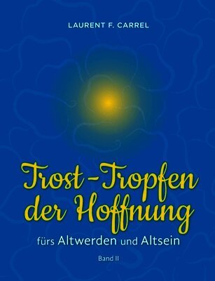 Trost-Tropfen der Hoffnung