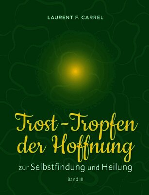 Trost-Tropfen der Hoffnung