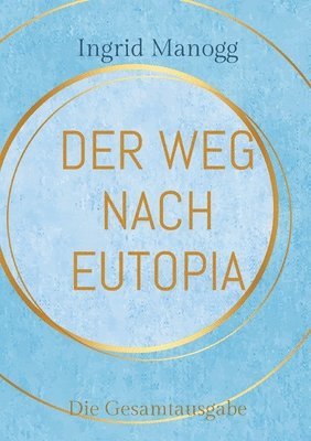 Weg nach Eutopia