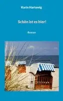 Karin Hartewig - Schön ist es hier!, Häftad. Tillgänglighet: Lägg i varukorg