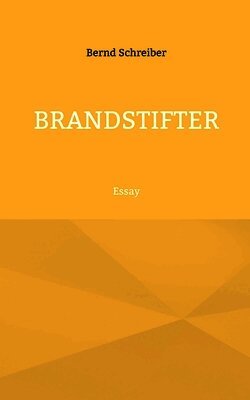 Bernd Schreiber - Brandstifter, Häftad