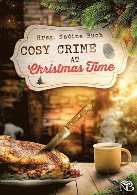 Nadine Buch - Cosy Crime at Christmas Time, Häftad