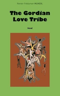 The Gordian Love Tribe
