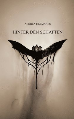 Andrea Tillmanns - Hinter den Schatten, Häftad