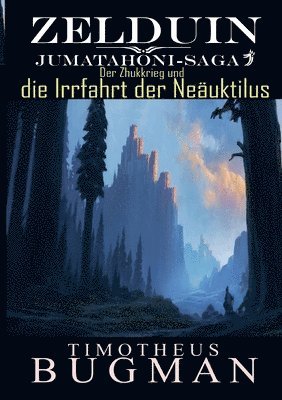 Zelduin - Der Zhukkrieg und die Irrfahrt der Neäuktilus