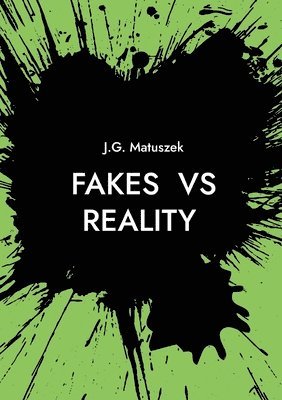 FAKES vs REALITY