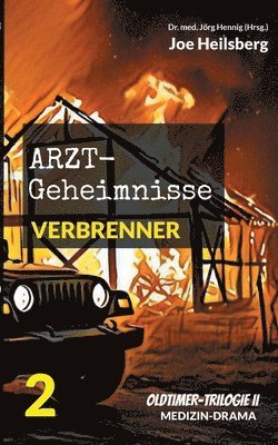 Joe Heilsberg, Med Jörg Hennig, Dr. med. Jörg Hennig, Jörg Hennig - Arztgeheimnisse (Oldtimer-Trilogie II), Häftad