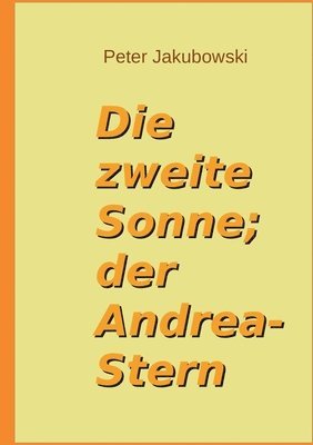 zweite Sonne; der Andrea-Stern