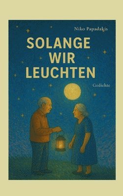 Solange wir leuchten