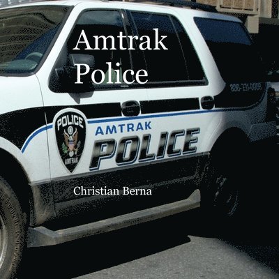 Christian Berna - Amtrak Police, Häftad