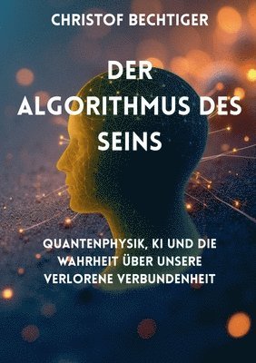 Algorithmus des Seins